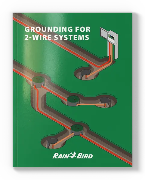 Grounding for 2-Wire Systems — printed field guide, Rain Bird